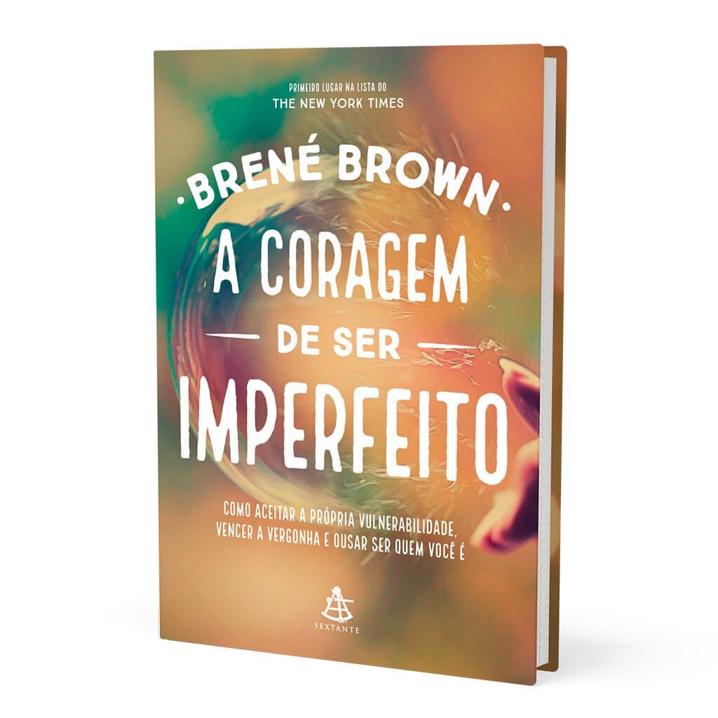 A CORAGEM De Ser Imperfeito por Brené Brown Resumos de livros PDF