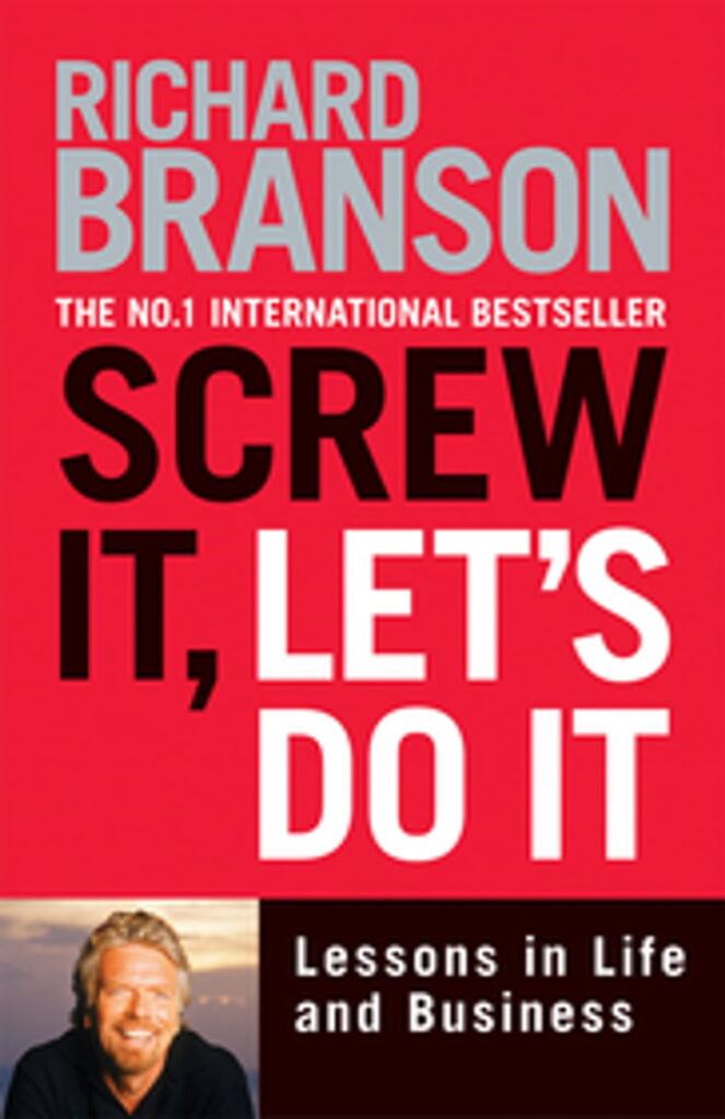 SCREW IT Let's DO It por Richard Branson - Resumos de livros PDF ...